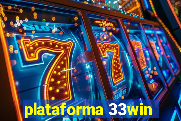 plataforma 33win